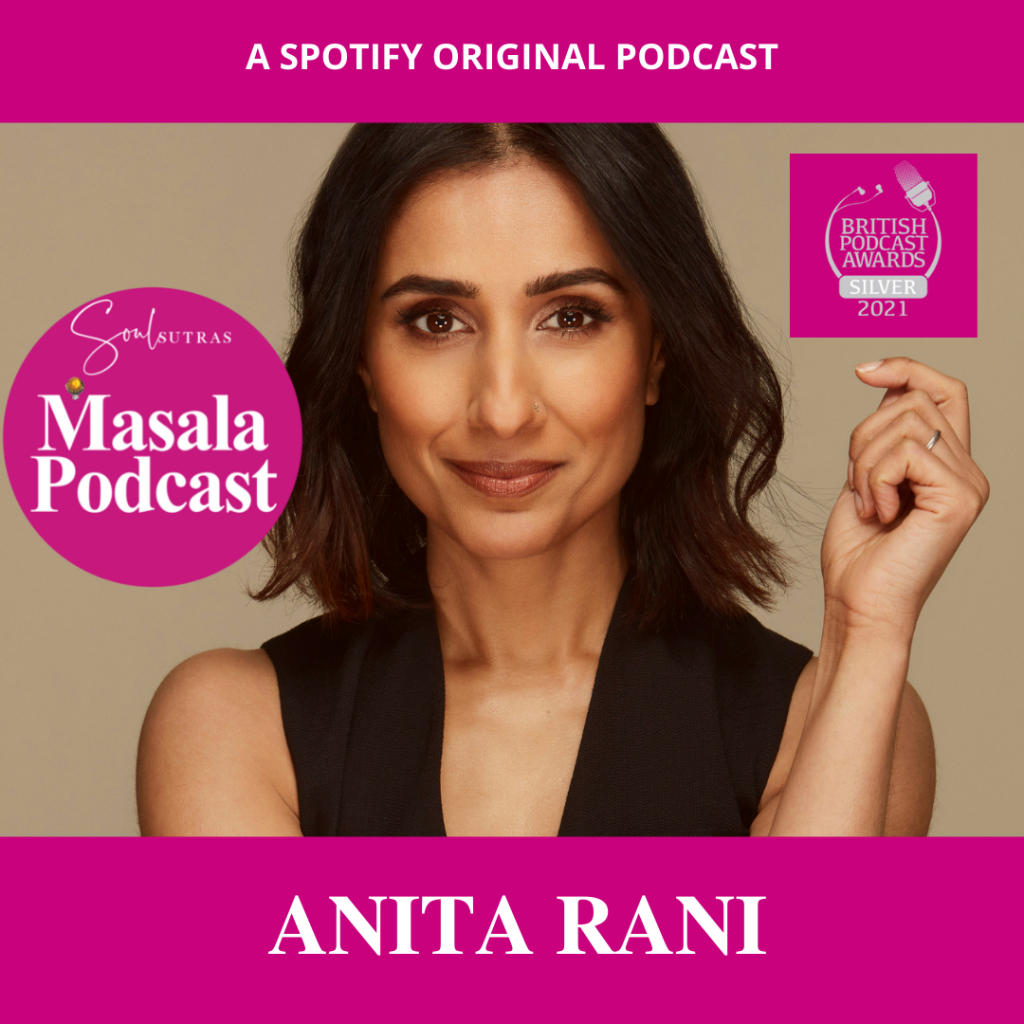 Anita Rani, one of the UK's best known TV presenters is on Masala Podcast, winner of several British Podcast Awards.