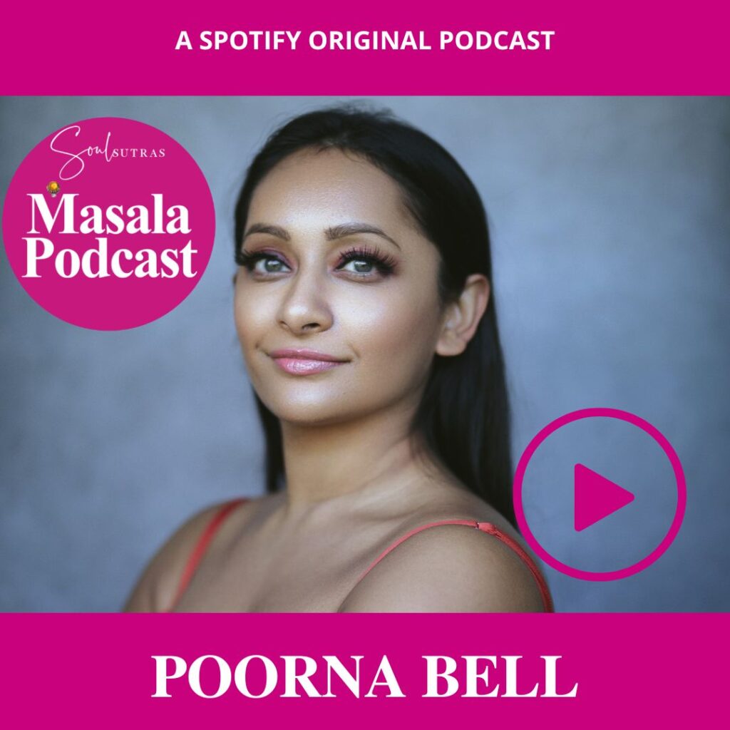 Poorna Bell is on Masala Podcast, the top feminist podcast talking about cultural taboos