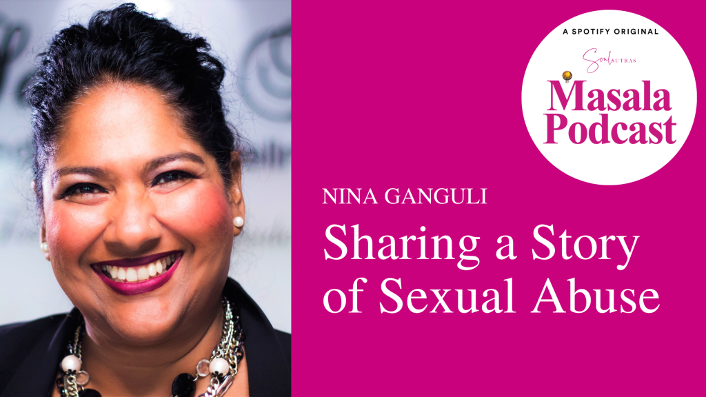 Nina Ganguli on Masala Podcast the top South Asian feminist podcast